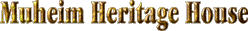 Muheim Heritage House